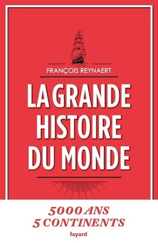 Livrenpoche : La grande histoire du monde - François Reynaert - Livre