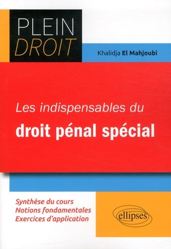 Livrenpoche : Les Indispensables du Droit Pénal Spécial - Khalidja El Mahjoubi - Livre