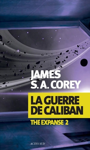 Livrenpoche : La guerre de caliban : The expanse 2 - Thierry Arson - Livre