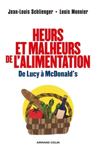 Livrenpoche : Heurs et malheurs de l'alimentation - De Lucy à McDonald's : De Lucy à McDonald's - Jean-Louis Schlienger - Livre
