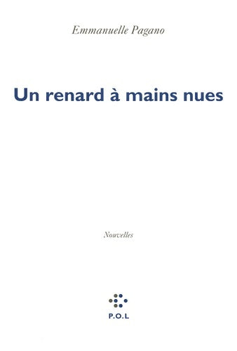 Livrenpoche : Un renard à mains nues - Emmanuelle Pagano - Livre