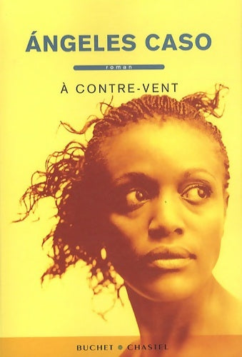 Livrenpoche : A contre vent - CASO ANGELES - Livre