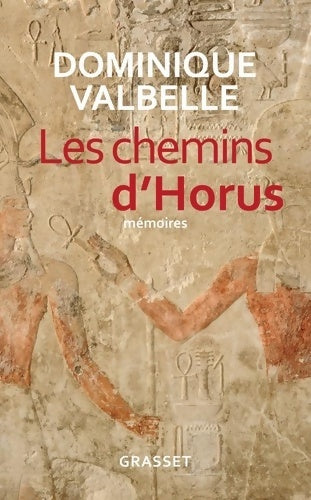 Livrenpoche : Les chemins d'Horus - Dominique Valbelle - Livre