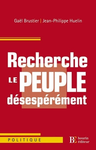 Livrenpoche : Recherche le peuple désespérément - Gaël Brustier - Livre