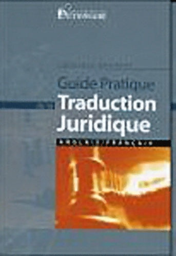 Livrenpoche : Guide pratique de la traduction juridique : Anglais-Français - Frédéric Houbert - Livre