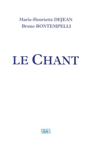 Livrenpoche : Le Chant - Marie-Henriette Dejean - Livre