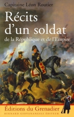 Livrenpoche : Récits d'un soldat de la République et de l'Empire - Capitaine Léon Routier - Livre