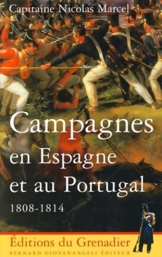 Livrenpoche : Campagnes en Espagne et au Portugal 1808-1814 - Nicolas Marcel - Livre
