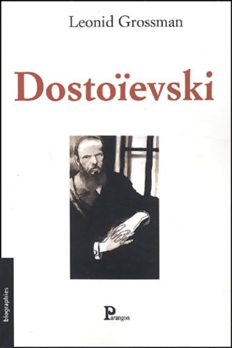 Livrenpoche : Dostoïevski - Leonid Grossman - Livre