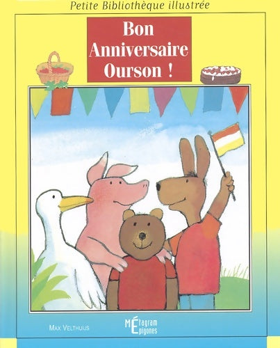 Livrenpoche : Bon anniversaire ourson - Max Velthuijs - Livre
