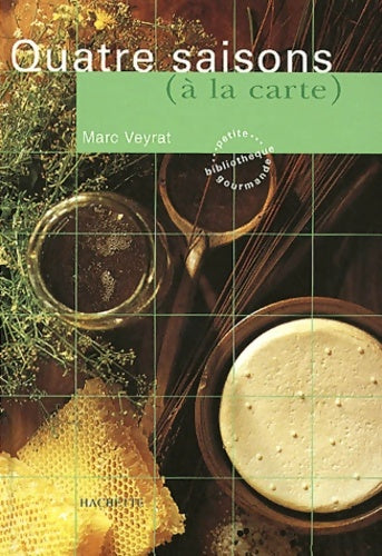 Livrenpoche : Quatre saisons - Marc Veyrat - Livre