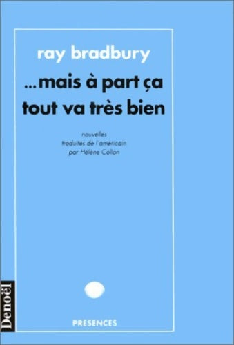 Livrenpoche : ... Mais à part ça tout va trés bien - Ray Bradbury - Livre