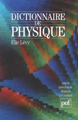 Livrenpoche : Dictionnaire de physique - Élie Lévy - Livre