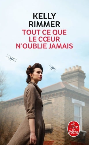 Livrenpoche : Tout ce que le coeur n'oublie jamais - Kelly Rimmer - Livre