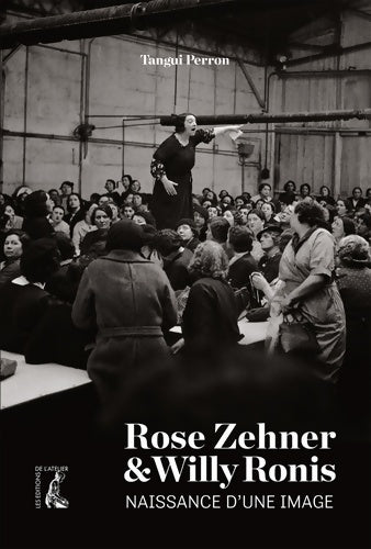 Livrenpoche : Rose Zehner et Willy Ronis naissance d'une image - Tangui Perron - Livre