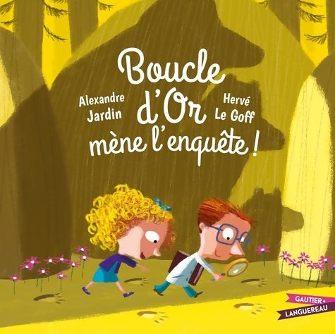 Livrenpoche : Boucle d'or mène l'enquête ! - Alexandre Jardin - Livre