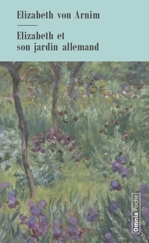 Livrenpoche : Elizabeth et son jardin allemand - Elizabeth Von Arnim - Livre