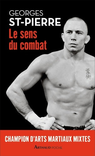 Livrenpoche : GSP : Le Sens du combat - Georges St-Pierre - Livre
