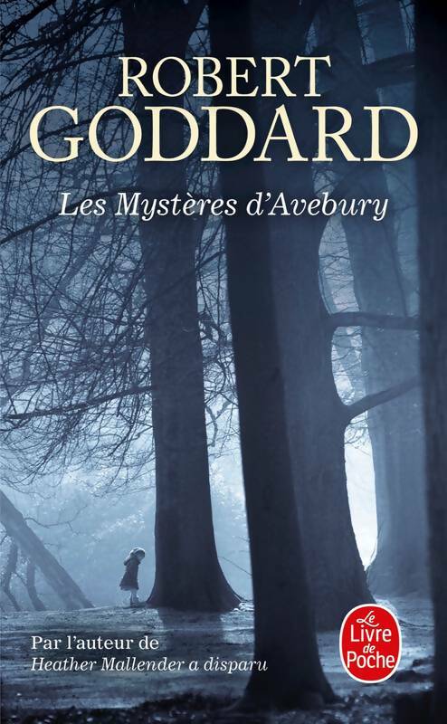Livrenpoche : Les mystères d'Avebury - Robert Goddard - Livre