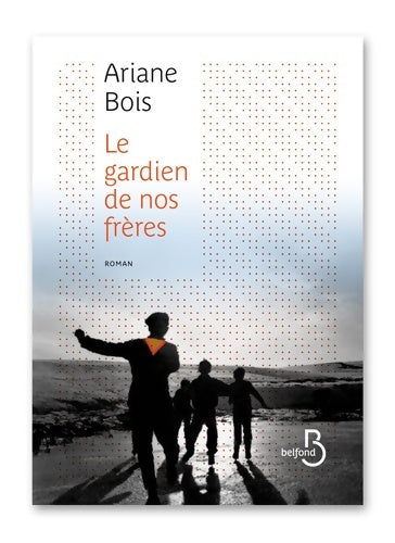 Livrenpoche : Le gardien de nos frères - Ariane Bois - Livre