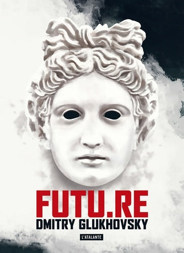 Livrenpoche : Futu. Re - Dmitrij Alekseevic Gluhovskij - Livre