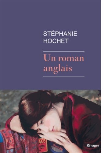 Livrenpoche : Un roman anglais - Stéphanie Hochet - Livre