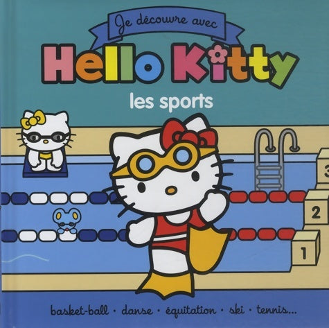Livrenpoche : Hello Kitty - Je découvre les sports - Joséphine Lacasse - Livre