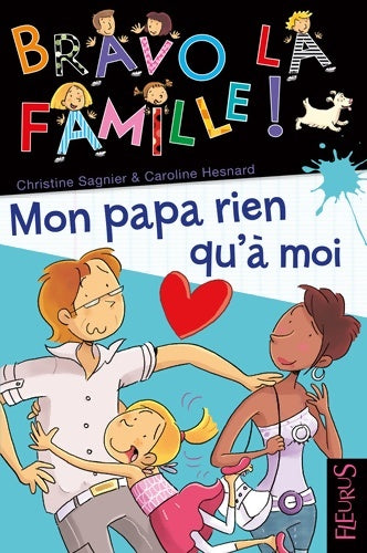 Livrenpoche : Mon papa rien qu'à moi Tome XV : N°15 - Christine Sagnier - Livre