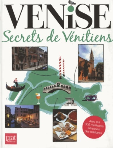 Livrenpoche : Venise : Secrets de Vénitiens - Marie-Caroline Saussier - Livre