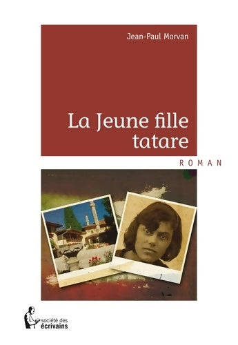 Livrenpoche : LA JEUNE FILLE TATARE - Jean-Paul Morvan - Livre