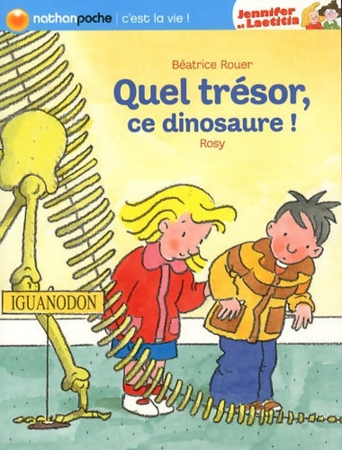 Livrenpoche : Quel trésor ce dinosaure ! - Béatrice Rouer - Livre