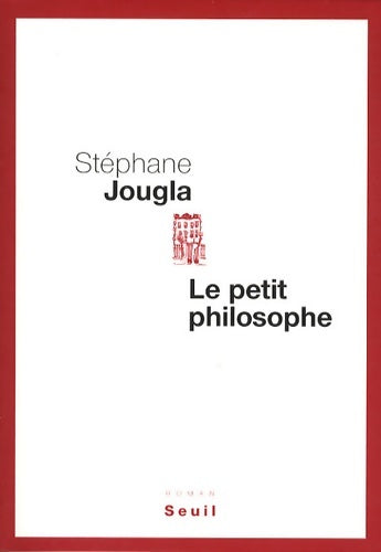 Livrenpoche : Le Petit Philosophe - Stéphane Jougla - Livre