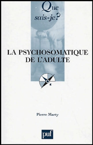 Livrenpoche : La psychosomatique de l'adulte - Pierre Marty - Livre