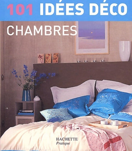 Livrenpoche : 101 idées déco : Chambres - Collectif - Livre