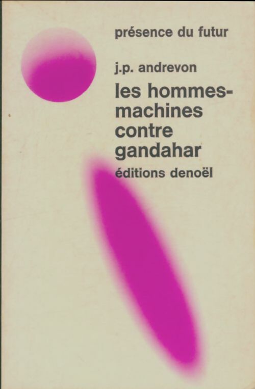 Livrenpoche : Les hommes-machins contre Gandahar - Jean-Pierre Andrevon - Livre