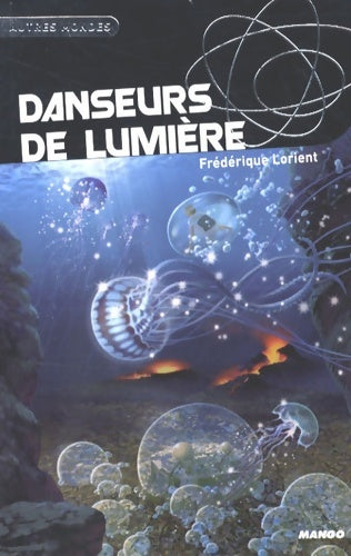 Livrenpoche : Danseurs de lumière - Frédérique Lorient - Livre