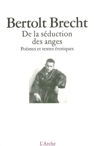 Livrenpoche : De la séduction des anges - Bertolt Brecht - Livre