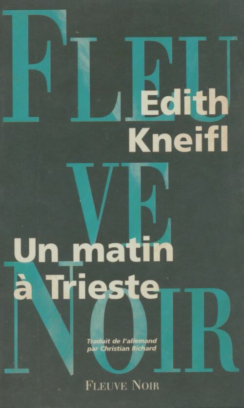 Livrenpoche : Un matin à Trieste - Edith Kneifl - Livre