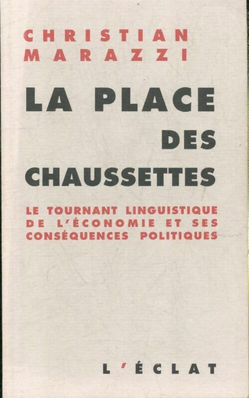 Livrenpoche : La place des chaussettes - Christian Marazzi - Livre