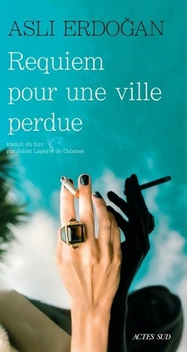Livrenpoche : Requiem pour une ville perdue - Asli Erdogan - Livre
