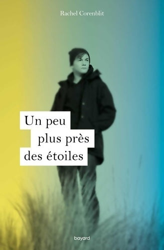 Livrenpoche : Un peu plus près des étoiles - Rachel Corenblit - Livre