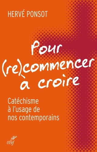 Livrenpoche : Pour commencer à croire - Hervé Ponsot - Livre