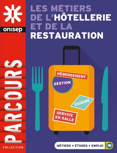 Livrenpoche : LES métiers DE l'hôtellerie ET DE LA RESTAURATION - Collectif - Livre