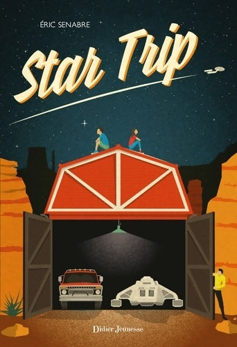 Livrenpoche : Star Trip - Eric Senabre - Livre