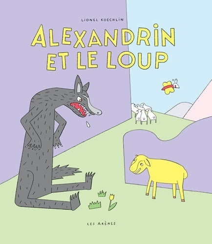 Livrenpoche : Alexandrin et le loup - Lionel Koechlin - Livre