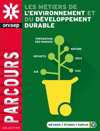 Livrenpoche : Les métiers de l'environnement et du développement durable - Onisep - Livre