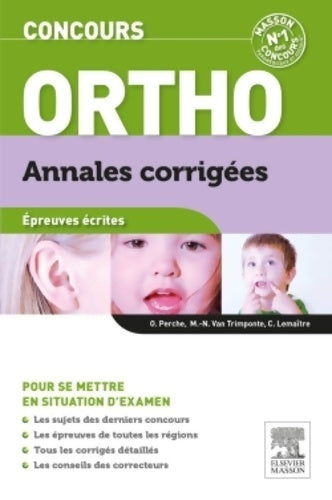 Livrenpoche : Concours Ortho Annales corrigées : épreuves écrites - Olivier Perche - Livre