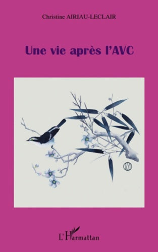 Livrenpoche : Une vie après l'AVC - Christine Airiau-Leclair - Livre