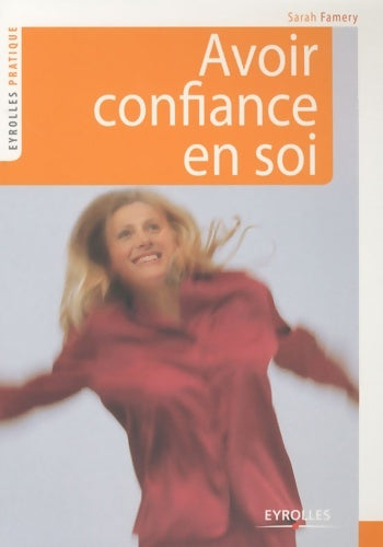 Livrenpoche : Avoir confiance en soi - Sarah Famery - Livre