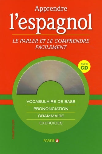 Livrenpoche : Apprendre l'espagnol : Le parler et le comprendre facilement Partie 2 - Chantecler - Livre